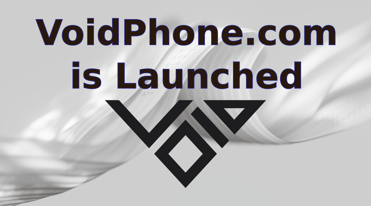 VoidPhone.com is launched